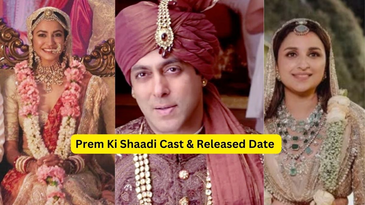 Prem Ki Shaadi Cast Name, Movie Release Date, Budget & Box Office